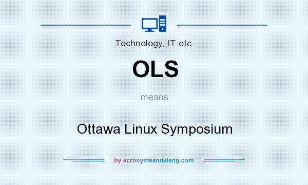 What does OLS mean? It stands for Ottawa Linux Symposium