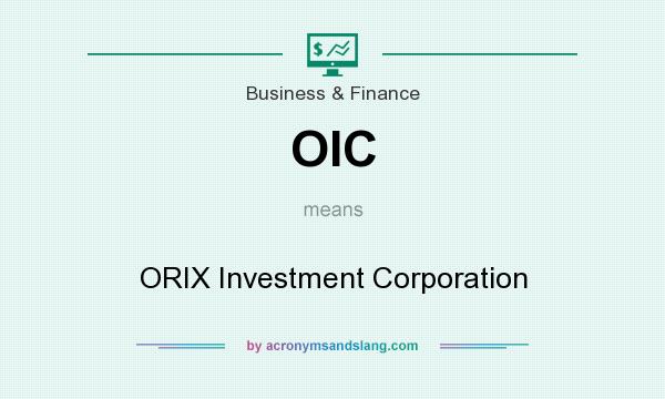 What does OIC mean? It stands for ORIX Investment Corporation
