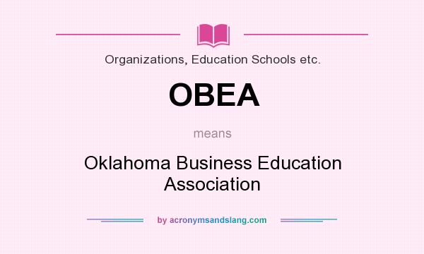 What does OBEA mean? It stands for Oklahoma Business Education Association