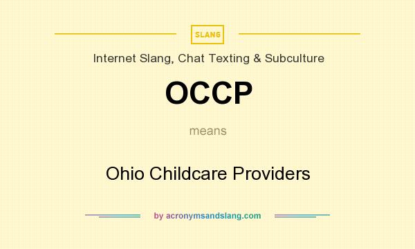 What does OCCP mean? It stands for Ohio Childcare Providers