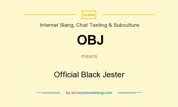 what does obj mean in slang