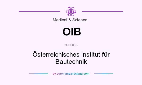 What does OIB mean? It stands for Österreichisches Institut für Bautechnik