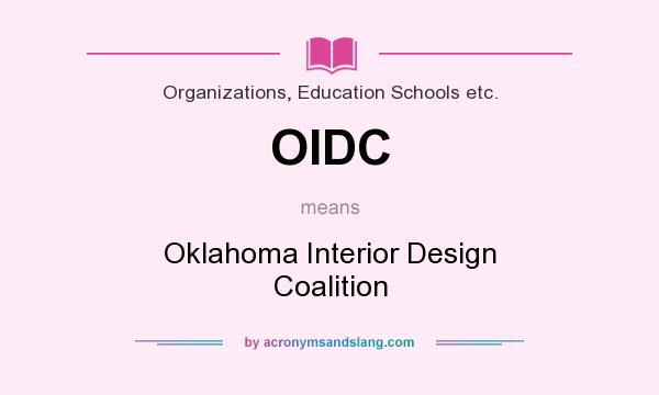 What does OIDC mean? It stands for Oklahoma Interior Design Coalition