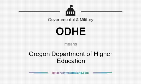 What does ODHE mean? It stands for Oregon Department of Higher Education