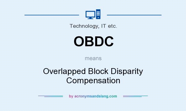 What does OBDC mean? It stands for Overlapped Block Disparity Compensation