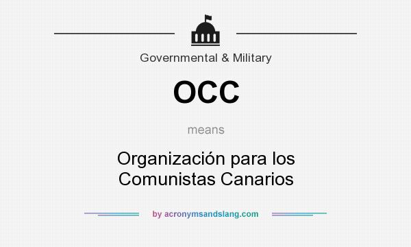 What does OCC mean? It stands for Organización para los Comunistas Canarios