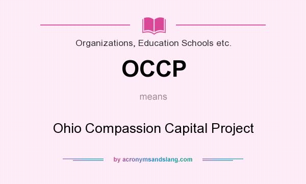What does OCCP mean? It stands for Ohio Compassion Capital Project