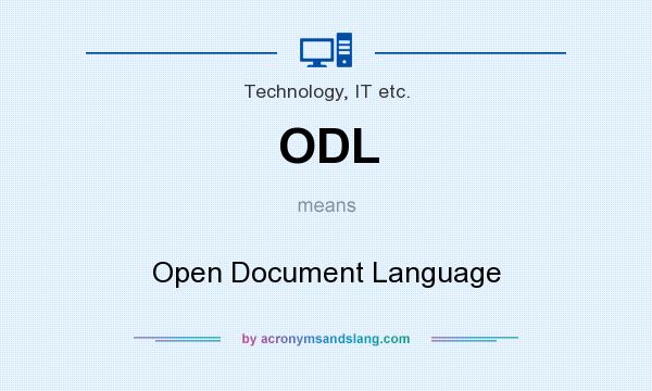 What does ODL mean? It stands for Open Document Language