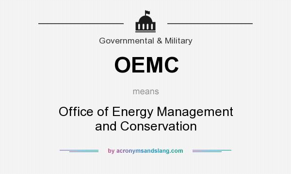 What does OEMC mean? It stands for Office of Energy Management and Conservation