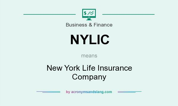 What does NYLIC mean? It stands for New York Life Insurance Company