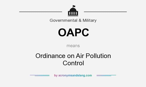 What does OAPC mean? It stands for Ordinance on Air Pollution Control