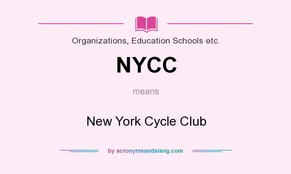 What does NYCC mean? It stands for New York Cycle Club