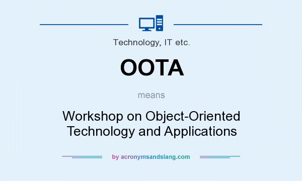 What does OOTA mean? It stands for Workshop on Object-Oriented Technology and Applications