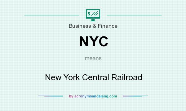 What does NYC mean? It stands for New York Central Railroad