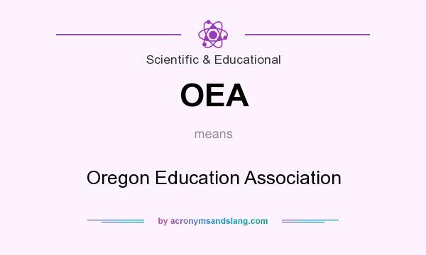 What does OEA mean? It stands for Oregon Education Association