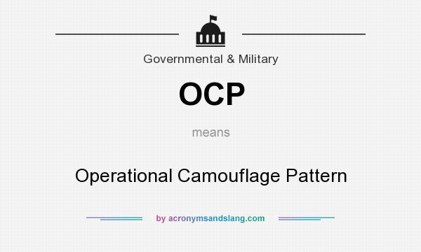 What does OCP mean? It stands for Operational Camouflage Pattern