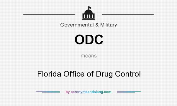 What does ODC mean? It stands for Florida Office of Drug Control