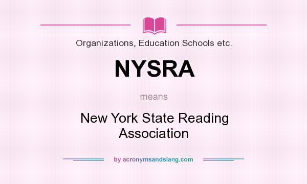 What does NYSRA mean? It stands for New York State Reading Association