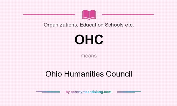 What does OHC mean? It stands for Ohio Humanities Council
