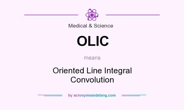 What does OLIC mean? It stands for Oriented Line Integral Convolution