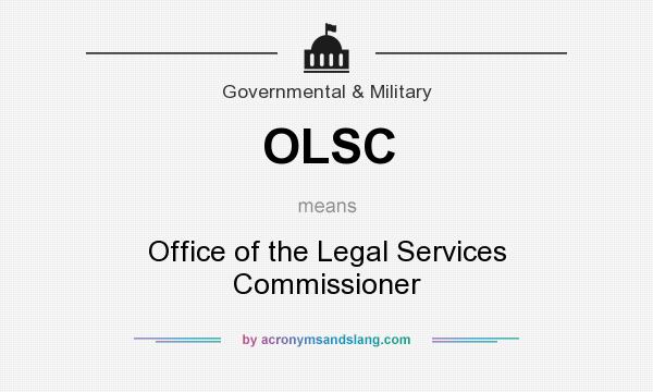 What does OLSC mean? It stands for Office of the Legal Services Commissioner