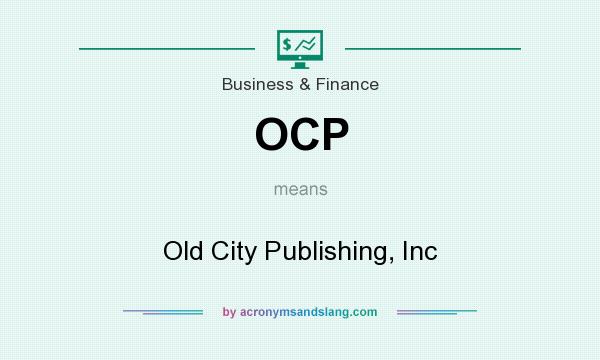 What does OCP mean? It stands for Old City Publishing, Inc