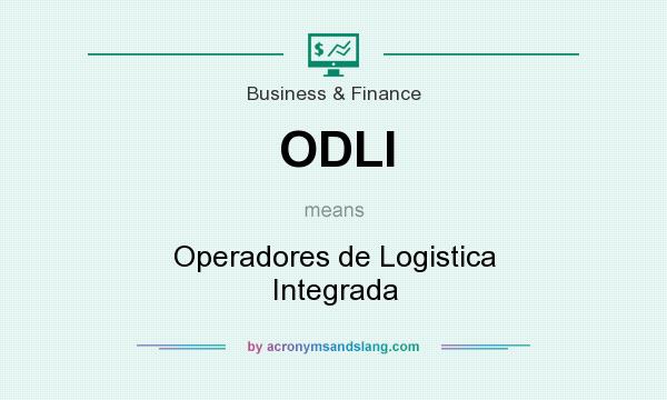 What does ODLI mean? It stands for Operadores de Logistica Integrada