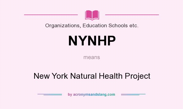 What does NYNHP mean? It stands for New York Natural Health Project