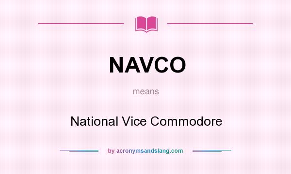 What does NAVCO mean? It stands for National Vice Commodore