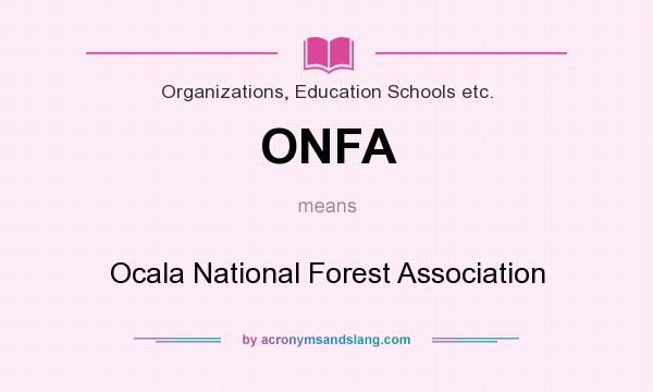 What does ONFA mean? It stands for Ocala National Forest Association