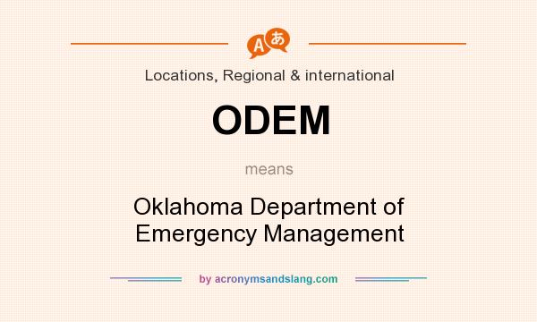 What does ODEM mean? It stands for Oklahoma Department of Emergency Management