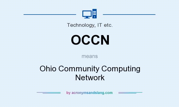 What does OCCN mean? It stands for Ohio Community Computing Network