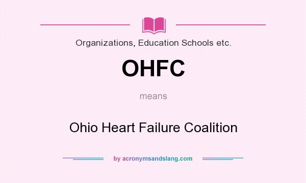 What does OHFC mean? It stands for Ohio Heart Failure Coalition