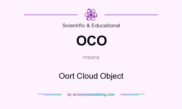 What does OCO mean? It stands for Oort Cloud Object