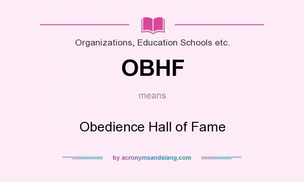 What does OBHF mean? It stands for Obedience Hall of Fame