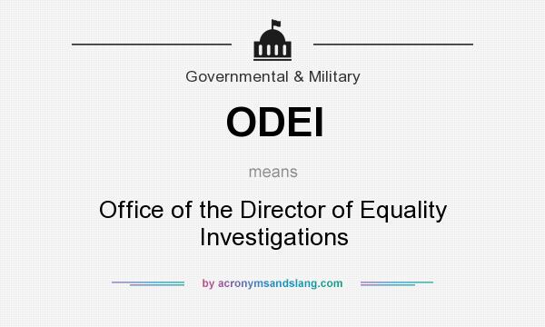 What does ODEI mean? It stands for Office of the Director of Equality Investigations