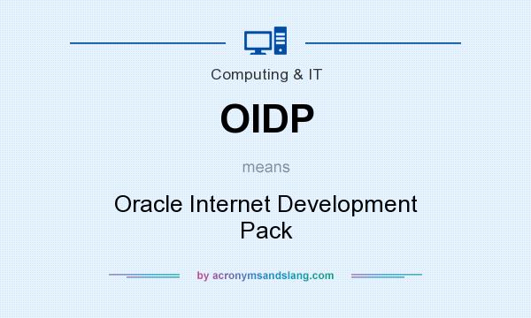What does OIDP mean? It stands for Oracle Internet Development Pack