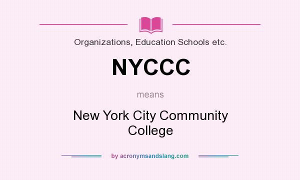 What does NYCCC mean? It stands for New York City Community College