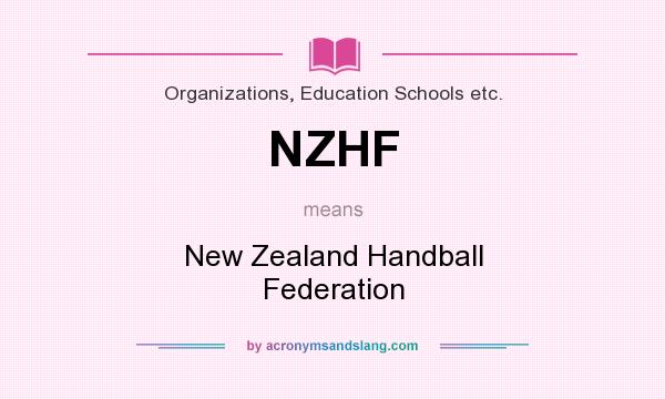 What does NZHF mean? It stands for New Zealand Handball Federation