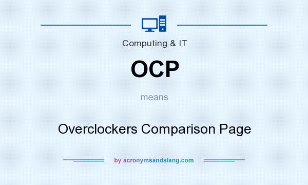 What does OCP mean? It stands for Overclockers Comparison Page