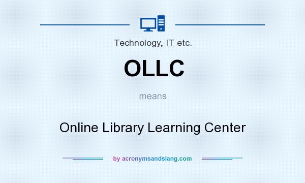 What does OLLC mean? It stands for Online Library Learning Center