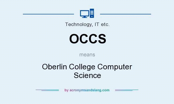 What does OCCS mean? It stands for Oberlin College Computer Science