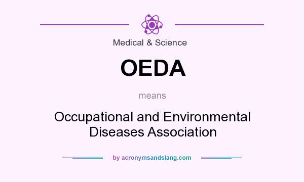 What does OEDA mean? It stands for Occupational and Environmental Diseases Association