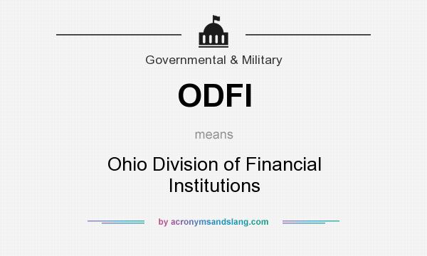 What does ODFI mean? It stands for Ohio Division of Financial Institutions