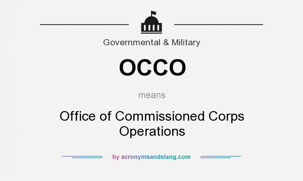 What does OCCO mean? It stands for Office of Commissioned Corps Operations