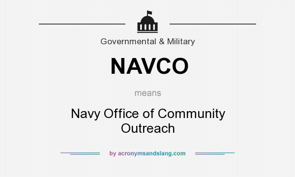 What does NAVCO mean? It stands for Navy Office of Community Outreach