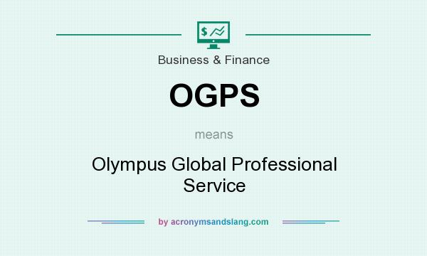 What does OGPS mean? It stands for Olympus Global Professional Service