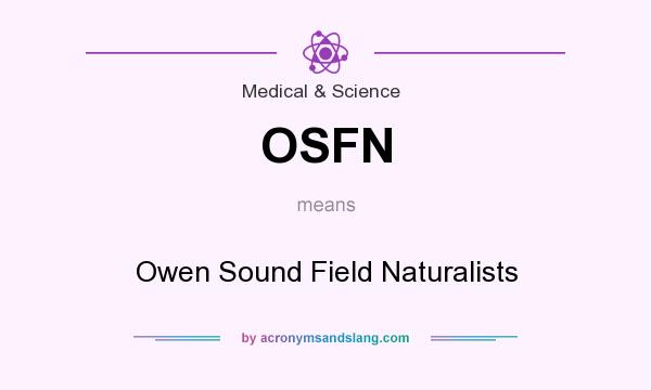 What does OSFN mean? It stands for Owen Sound Field Naturalists