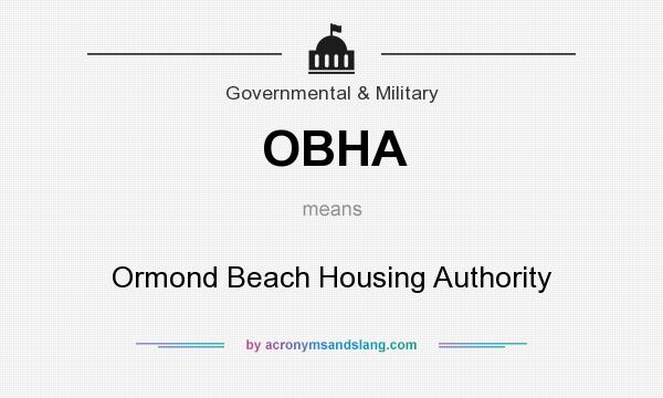 What does OBHA mean? It stands for Ormond Beach Housing Authority
