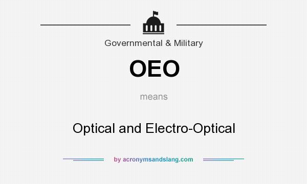 What does OEO mean? It stands for Optical and Electro-Optical